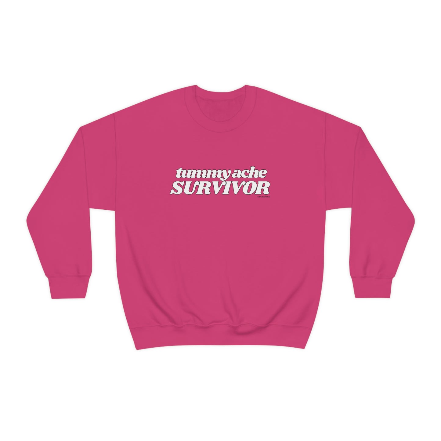 Tummy Ache Survivor - Sweatshirt