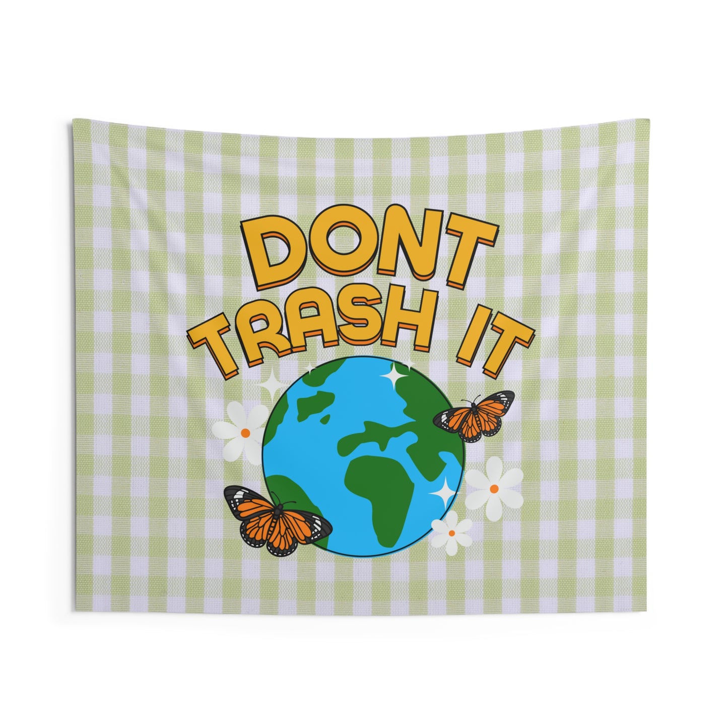 Don't Trash It - Tapestry