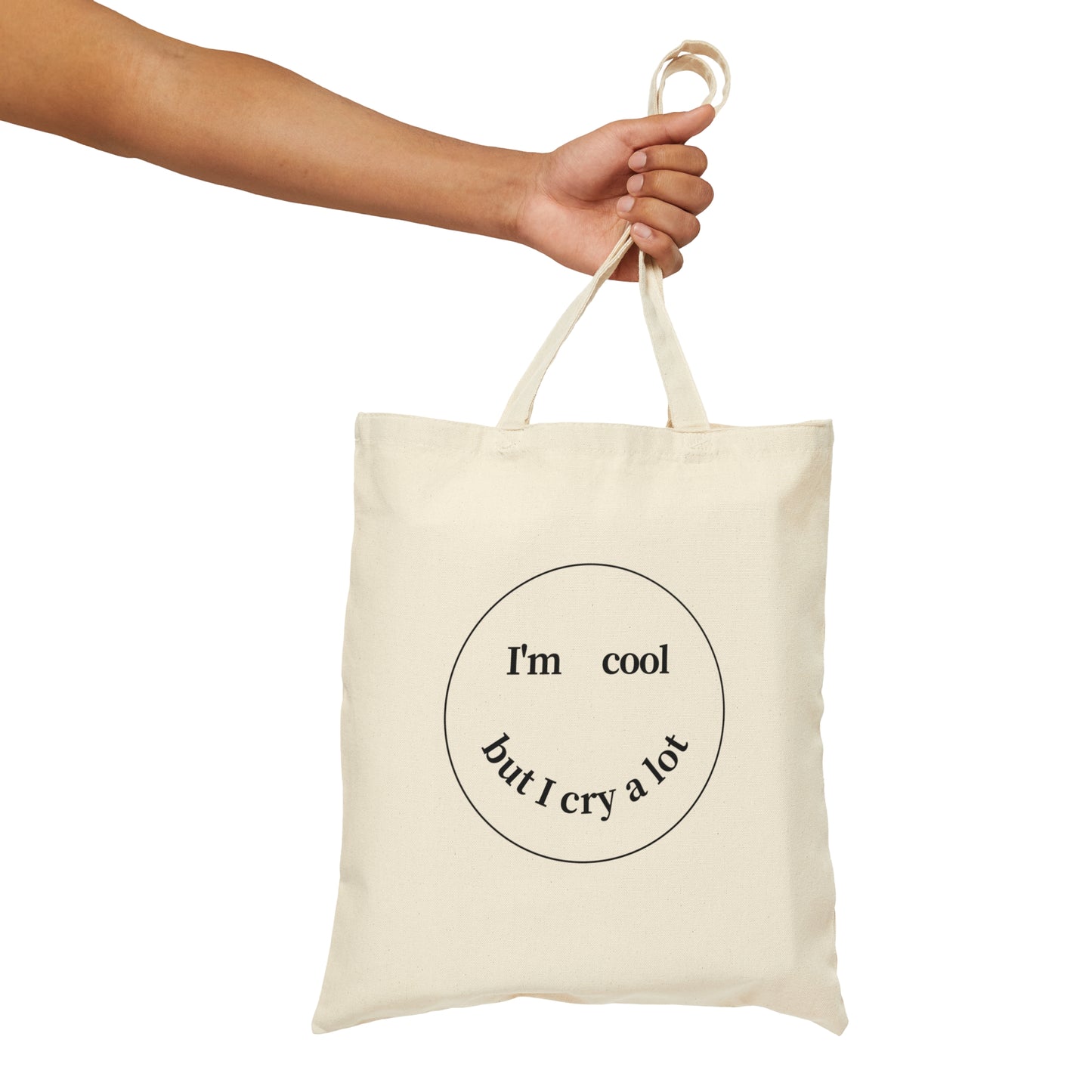 I'm Cool But I Cry A Lot - Tote Bag