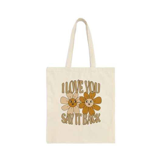 I Love You Save It Back - Tote Bag