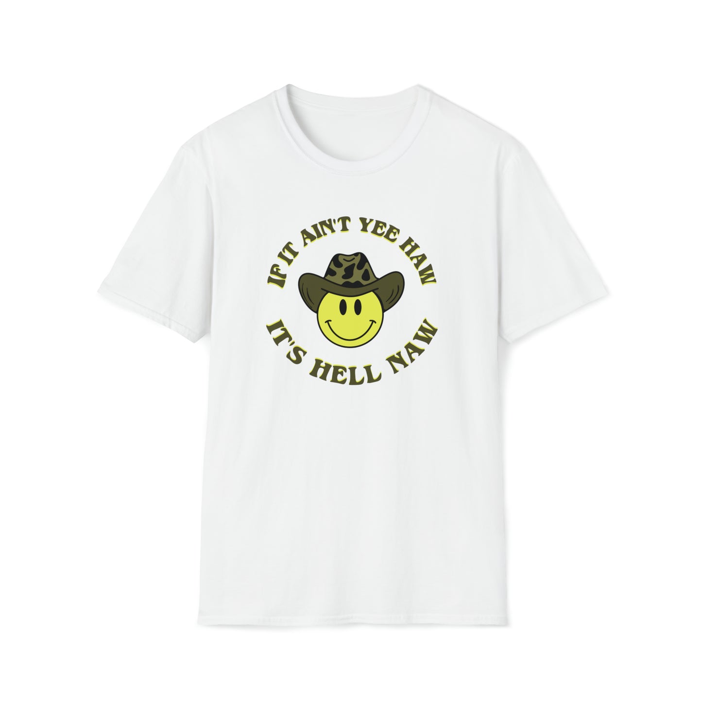 If It Aint Yee Haw It's Hell Naw - T-Shirt