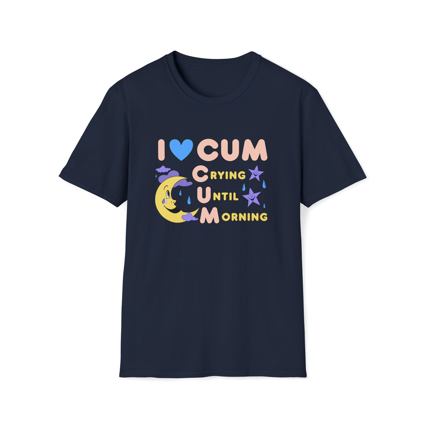 I Love Crying Until Morning T Shirt