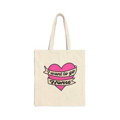 I Want To Go Home - Cotton Canvas Tote Bag