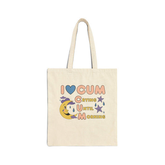 I Love Crying Until Morning - Cotton Canvas Tote Bag