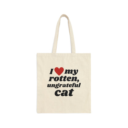 I Love My Rotten Ungrateful - Tote Bag