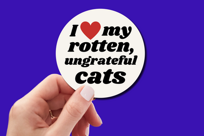 Rotten Ungrateful ___ - Sticker