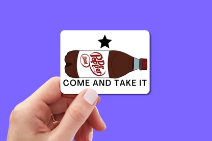 Come And Take It (Soda) - Sticker