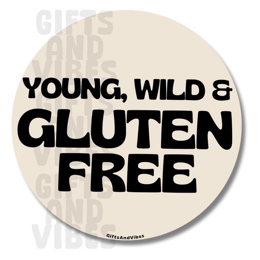 Young, Wild, and Gluten Free - Car Magnet