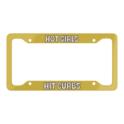 Hot Girls Hit Curbs! - License Plate Frame - 1 Frame