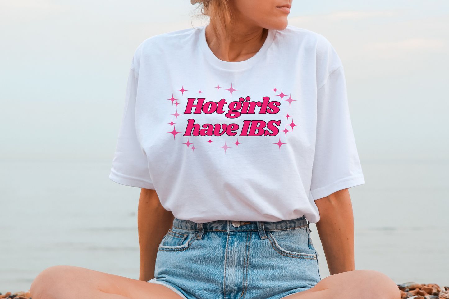 Hot Girls Have IBS - T Shirt