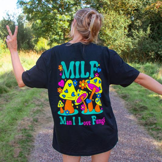 MILF Man I Love Fungi - TShirt