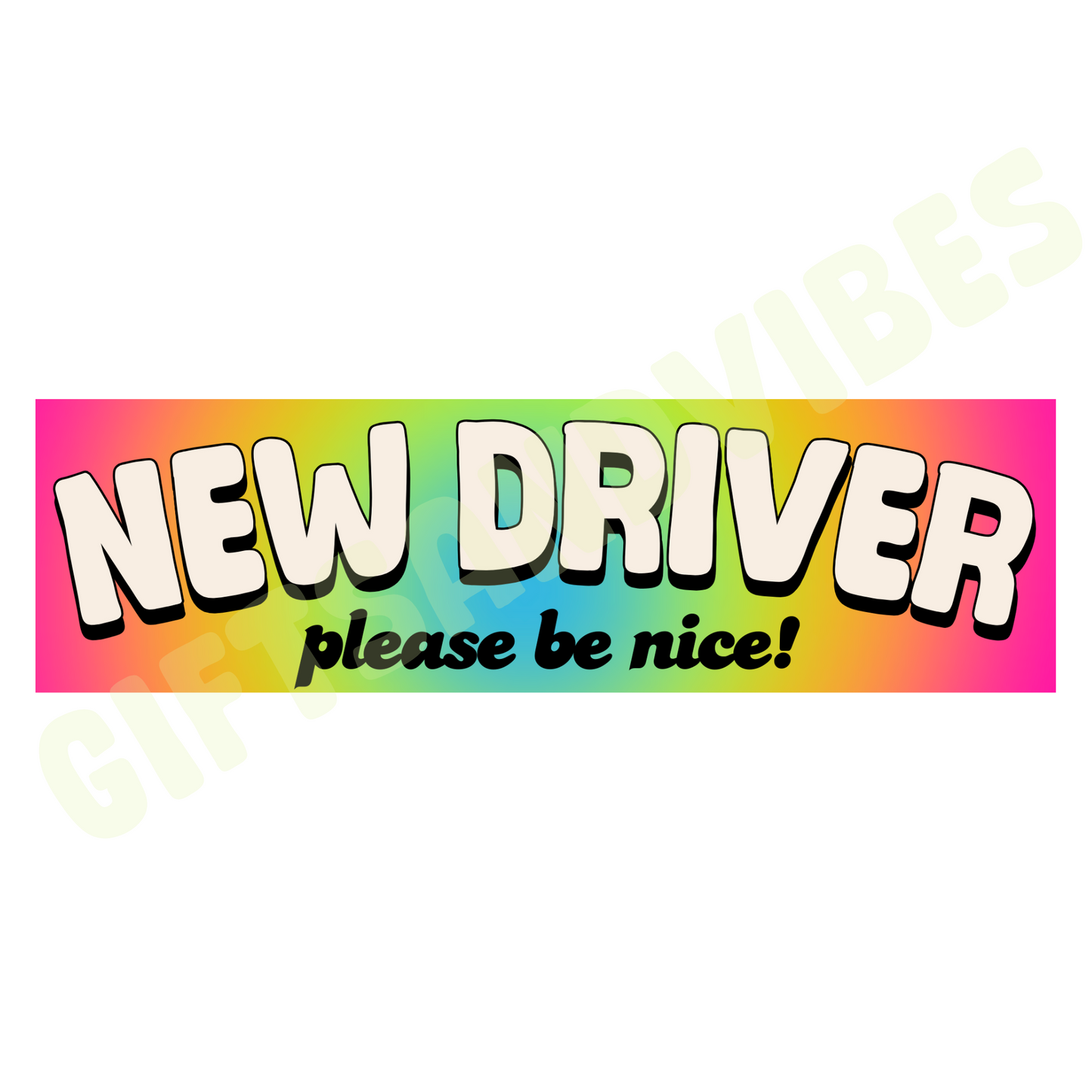 New Driver Please Be Nice! - Bumper Sticker