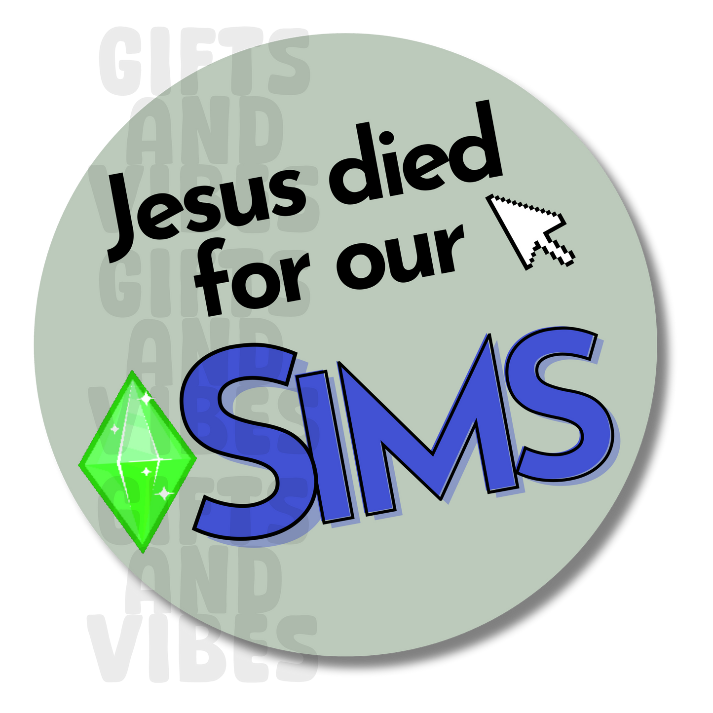 Jesus Died For Our Sims - Car Magnet