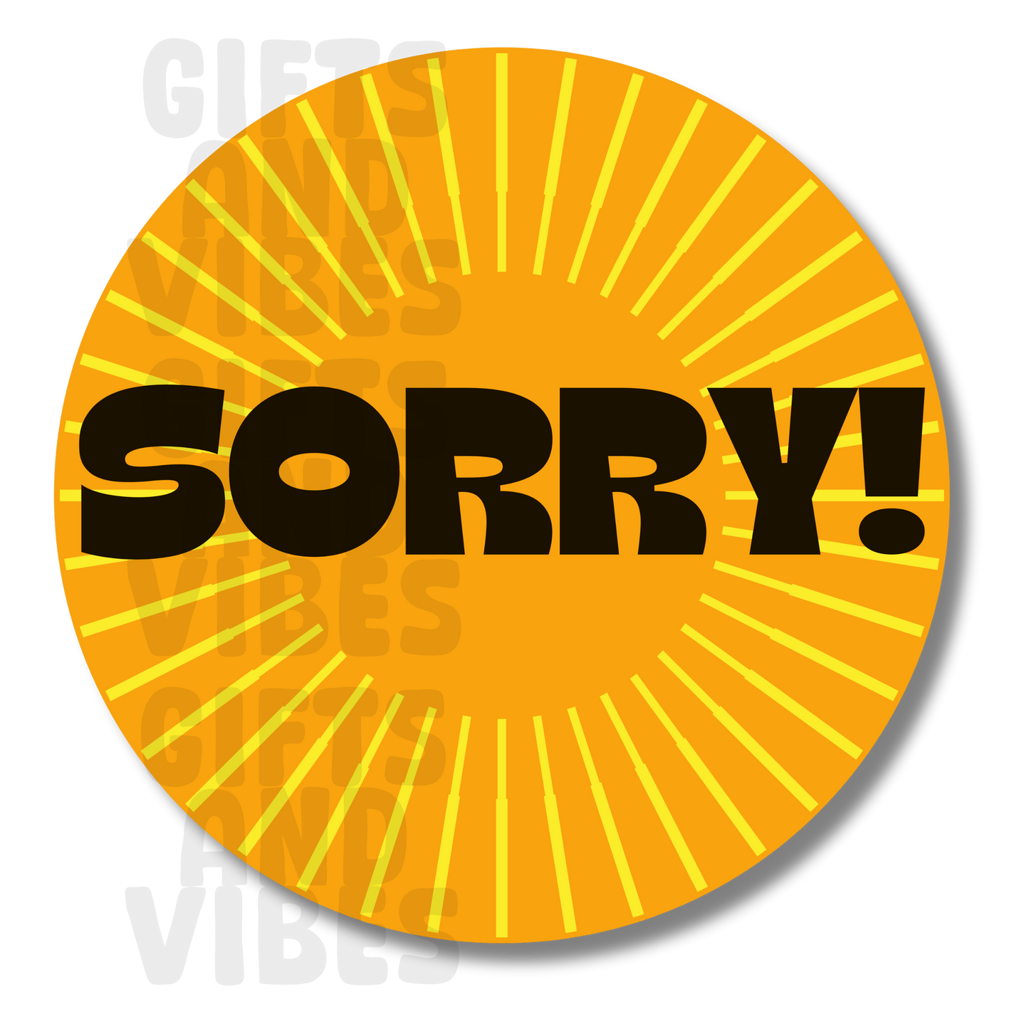 Sorry! - Car Magnet