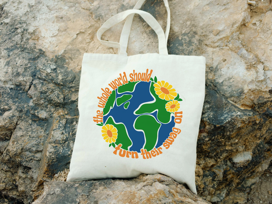 The Whole World Should Turn Their Swag On - Tote Bag