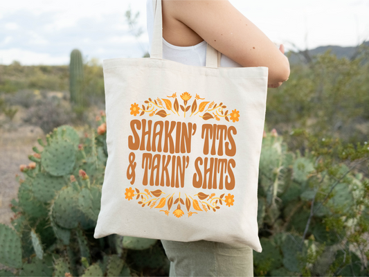 Shakin T-ts and Takin Sh-ts - Cotton Canvas Tote Bag