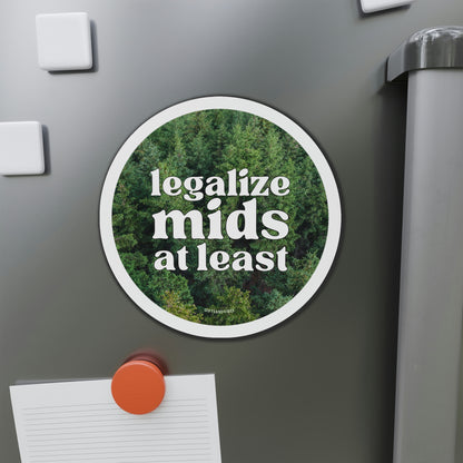 Legalize Mids At Least Funny Meme Car Bumper Magnet