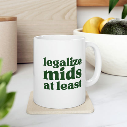 Legalize Mids At Least - Mug