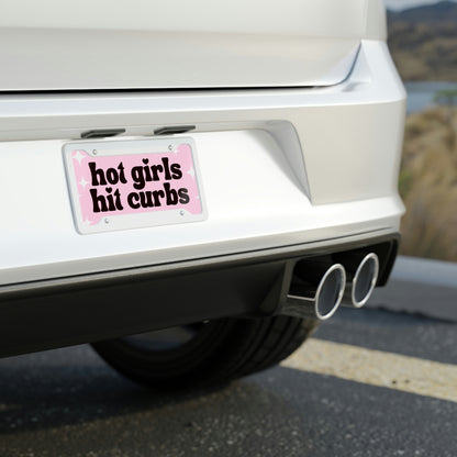 Hot Girls Hit Curbs Funny Cute Vanity Front License Plate