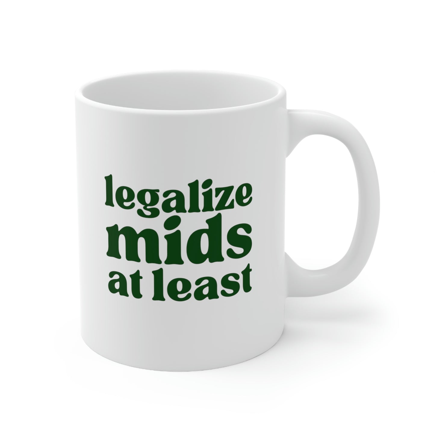 Legalize Mids At Least - Mug