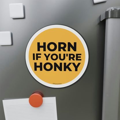 Horn If You're Honky Funny Meme Car Bumper Magnet