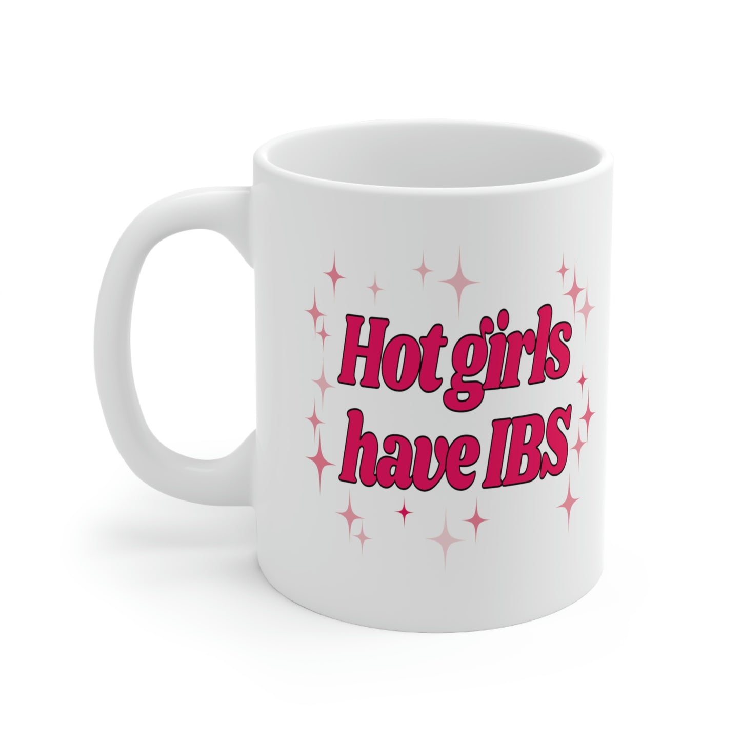 Hot Girls Have IBS - Mug