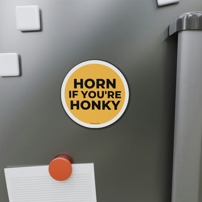 Horn If You're Honky Funny Meme Car Bumper Magnet