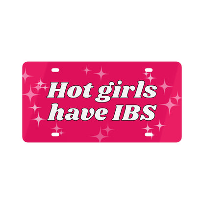 Hot Girls Have IBS Funny Cute Vanity Front License Plate