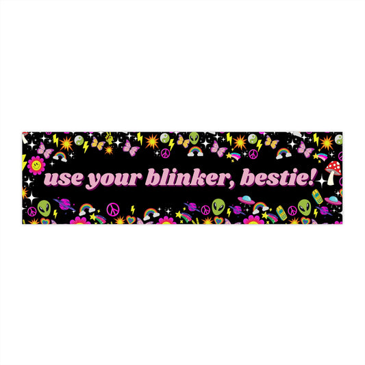 Use Your Blinker Bumper Sticker