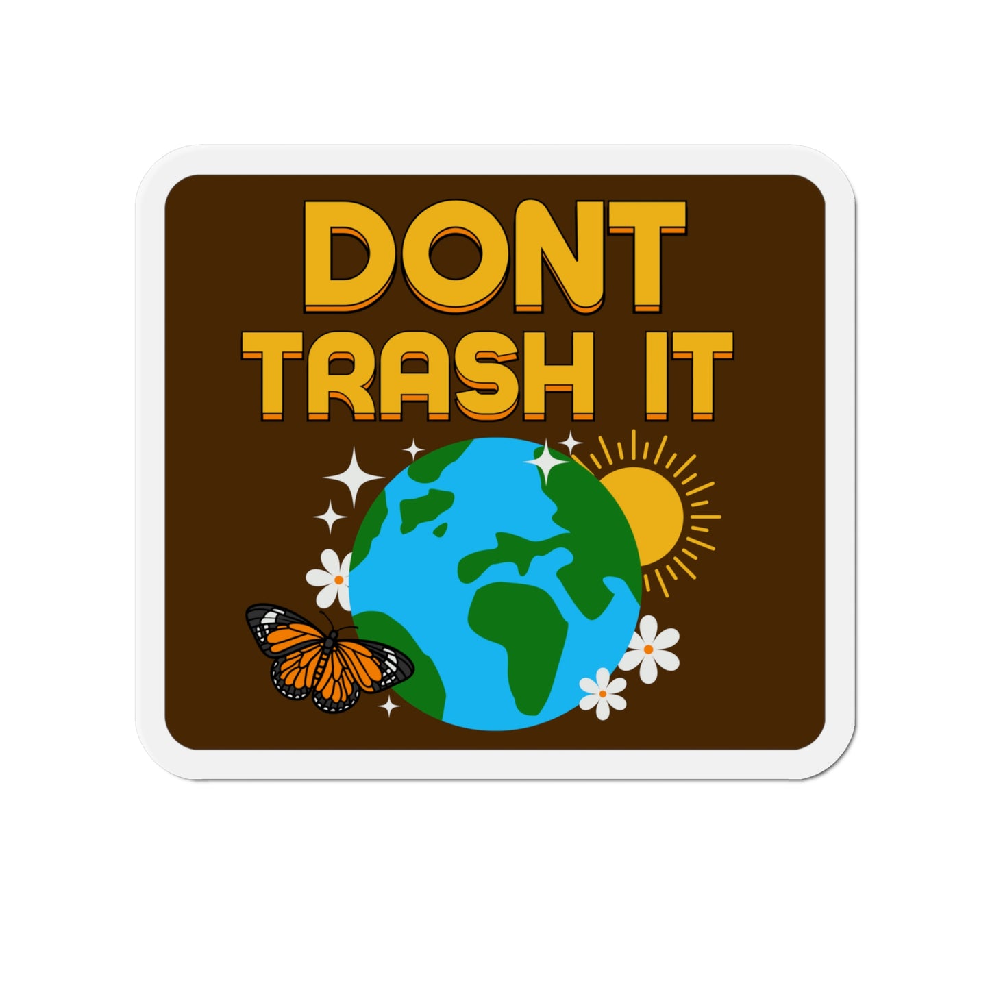 Don't Trash It - Car Magnet