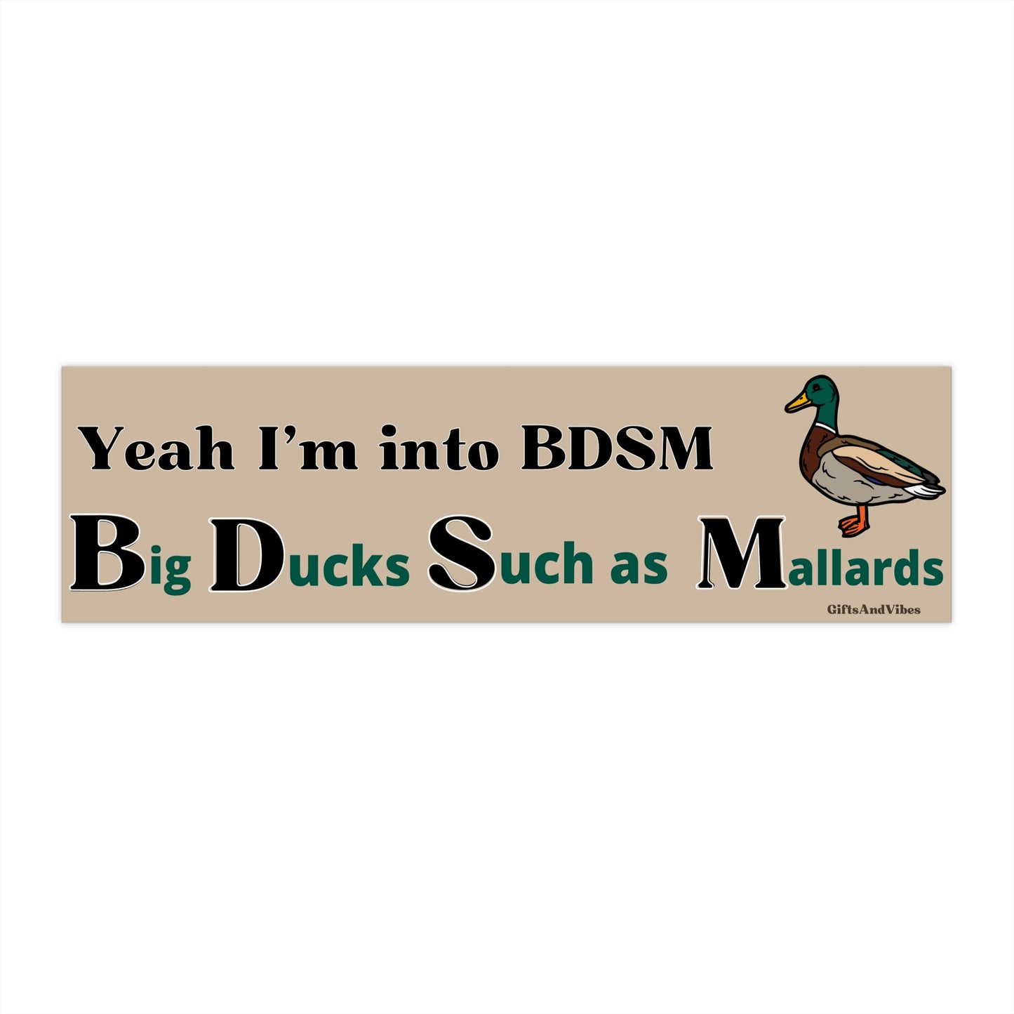 Yeah Im Into BDSM Funny meme bumper sticker