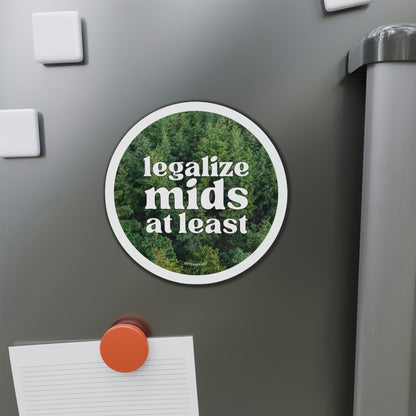 Legalize Mids At Least Funny Meme Car Bumper Magnet