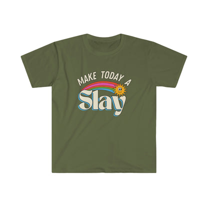 Make Today A Slay Cute Funny Unisex Softsyle T Shirt